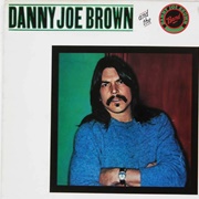 Danny Joe Brown Band - Danny Joe Brown and the Danny Joe Brown Band
