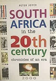 South Africa in the 20th Century (Peter Joyce)