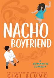 Nacho Boyfriend (Gigi Blume)