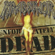 Krabathor - Unfortunately Dead