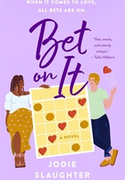 Bet on It (Jodie Slaughter)