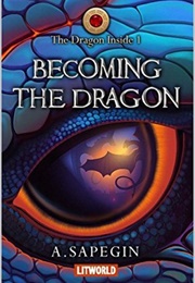 Becoming the Dragon (Alex Sapegin)