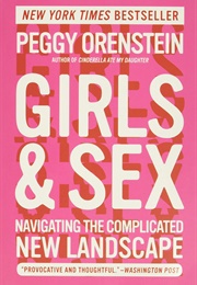 Girls & Sex (Peggy Orenstein)