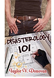 Disasterology 101 (Taylor V. Donovan)