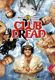 Club Dread (2004)