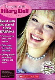 Hangin With Hilary Duff (Laura Dower)
