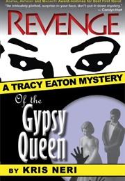 Revenge of the Gypsy Queen (Kris Neri)