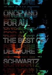 Once and for All: The Best of Delmore Schwartz (Delmore Schwartz)