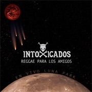 Intoxicados