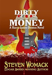 Dirty Money (Steven Womack)