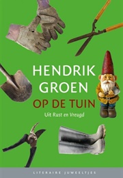 Op De Tuin (Hendrik Groen)