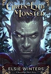 Green-Eyed Monster (Elsie Winters)