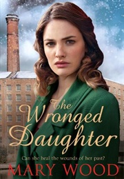 The Wronged Daughter (Mary Wood)
