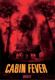 Cabin Fever (2002)