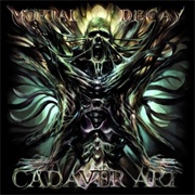 Mortal Decay - Cadaver Art