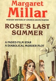 Rose's Last Summer (Margaret Millar)