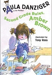 Second Grade Rules, Amber Brown (Paula Danziger)