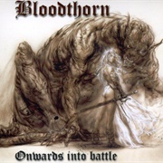 Bloodthorn - Onwards Into Battle