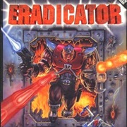Eradicator