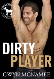 Dirty Player (Gwyn McNamee)