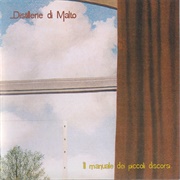Distillerie Di Malto - Il Manuale Dei Piccoli Discorsi