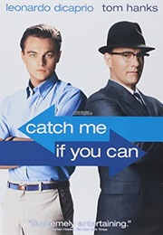 Catch Me If You Can (2002)