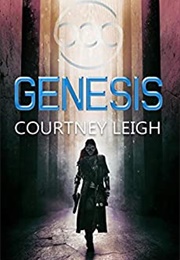 Genesis (Courtney Leigh)
