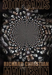 Zoopraxis (Richard Christian Matheson)