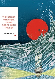 Yukio Mishima (The Sailor Who Fell From Grace With the Sea)