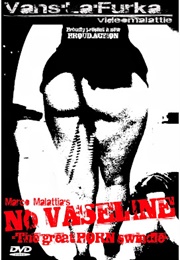 No Vaseline: The Great Porn Swindle (2013)