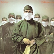 Difficult to Cure - Rainbow