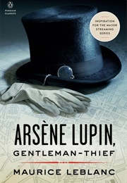 Arsène Lupin, Gentleman-Thief (Maurice Leblanc)