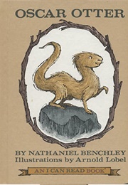 Oscar Otter (Nathaniel Benchley)