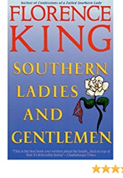 Southern Ladies and Gentleman (Florence King)