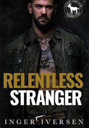 Relentless Stranger (Inger Iversen)