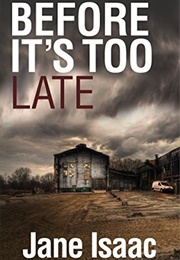 Before It's Too Late (Jane Isaac)