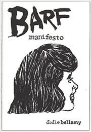Barf Manifesto (Dodie Bellamy)