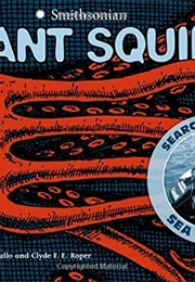 Giant Squid: Searching for a Sea Monster (Mary M. Cerullo)