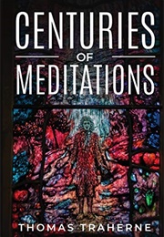 Centuries of Meditations (Thomas Traherne)
