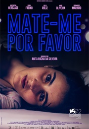 Mate-Me Por Favor (2015)