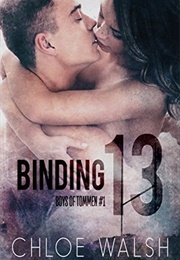 Binding 13 (Boys of Tommen, #1) (Chloe Walsh)