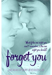 Forget You (Jennifer Echols)