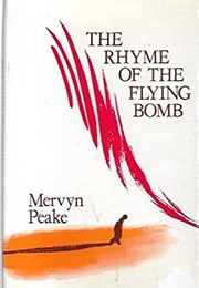 The Rhyme of the Flying Bomb (Mervyn Peake)