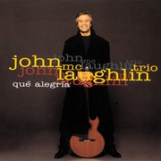 John McLaughlin - Qué Alegria