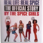 Real Life: Real Spice by the Spice Girls