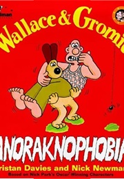 Wallace & Gromit: Anorakophobia (Tristan Davies)