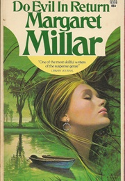 Do Evil in Return (Margaret Millar)
