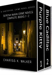 Serena McKay Crime Novels (Chariss K. Walker)
