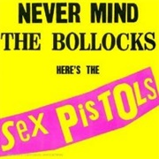 Sex Pistols - Never Mind the Bollocks, Here's the Sex Pistols