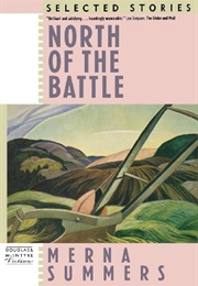 North of the Battle (Merna Summers)